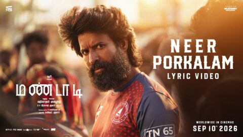 Neer Porkalam Lyric Video | Mandaadi